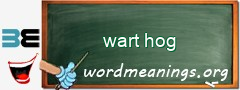 WordMeaning blackboard for wart hog